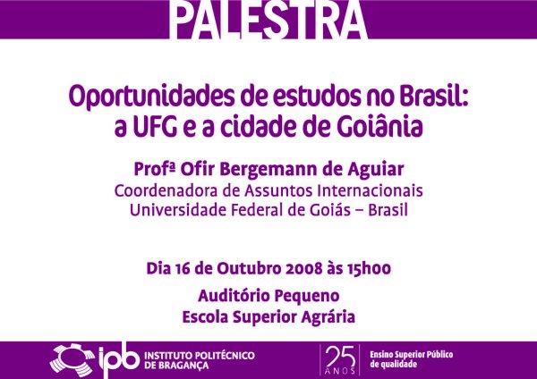 Oportunidades de estudos no Brasil: a UFG e a cidade de Goinia [cartaz]